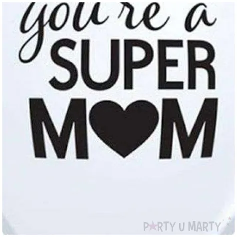 balon dzien matki youre super mom bialy qualatex 11 25 szt