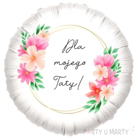 balon foliowy dzien ojca kwiaty dla mojego taty bialy 18 rnd