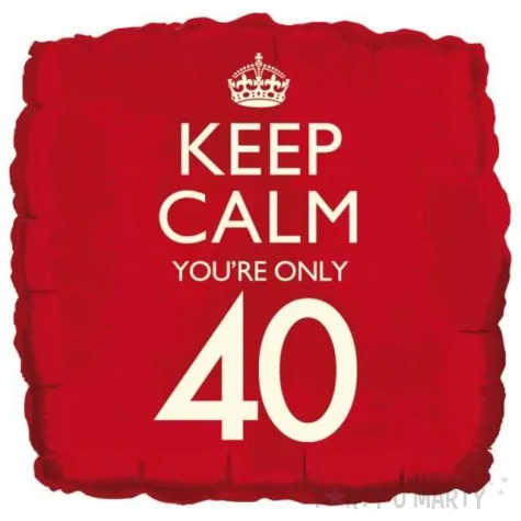 balon foliowy keep calm your only 40 creativeparty 18 sqr