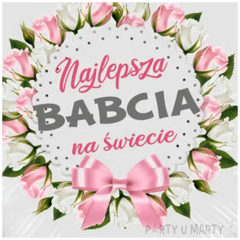 balon foliowy najlepsza babcia na swiecie bialy 18 hrt