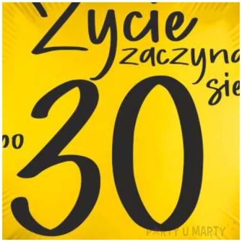 balon foliowy zycie zaczyna sie po 30 zloty 18 rnd