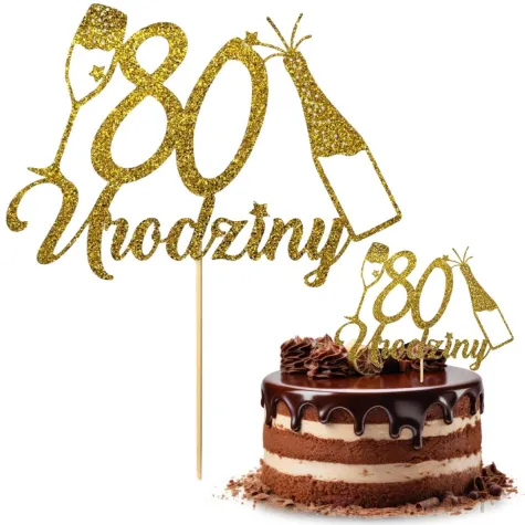 dekoracja na 80 urodziny topper papierowy szampanskie urodziny zloty brokat 15 x 19 cm