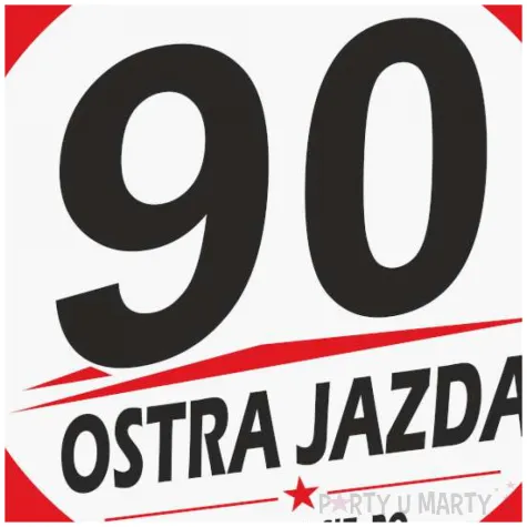 dekoracja na 90 urodziny kierowcy tablica powitalna traffic ostra jazda zaczyna sie po 90