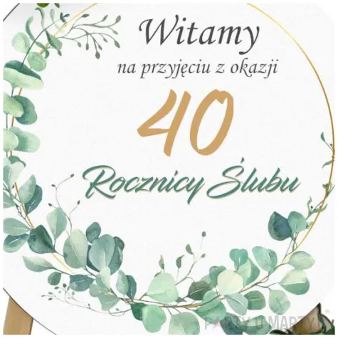 dekoracja sali na 40 rocznice slubu rubinowe gody drewniana tablica powitalna eukaliptus beauty