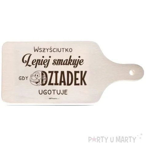 deska do krojenia wszysciutko lepiej smakuje gdy dziadek ugotuje giftmania 12 x 25 5 cm