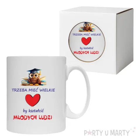 kubek trzeba miec wielke serce by ksztalcic mlodych ludzi 330 ml