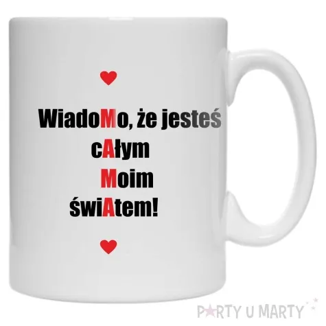 kubek wiadomo ze jestes calym moim swiatem mama 330 ml