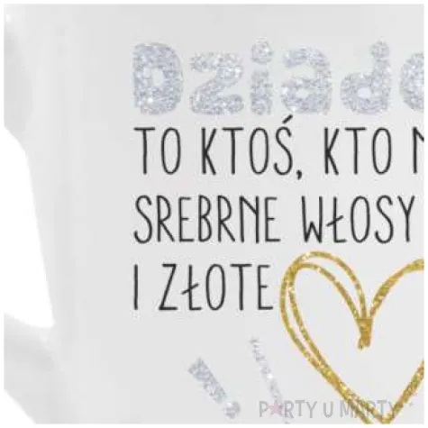 kubek z nadrukiem barylka dziadek to ktos kto ma zlote serce bgtech 300 ml