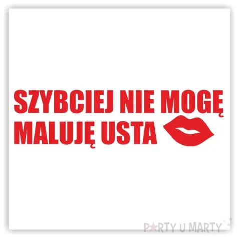 naklejka samochodowa damska szybciej nie moge maluje usta 13 x 3 5 cm czerwona