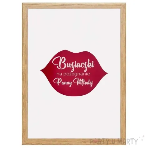 obraz buziaczki na pozegnanie panny mlodej usta propa ganda 32 x 25 cm