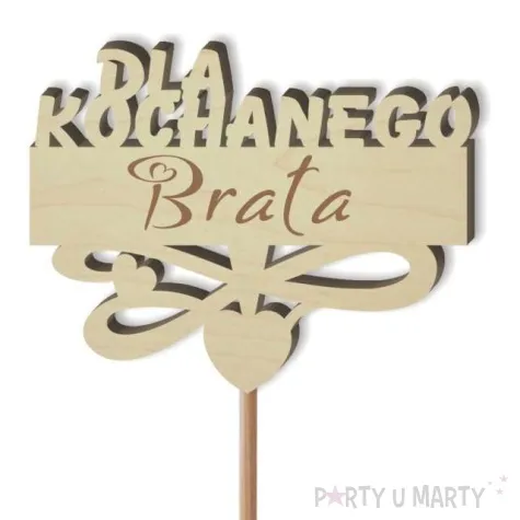 pik ozdobny dla kochanego brata drewno 23 cm