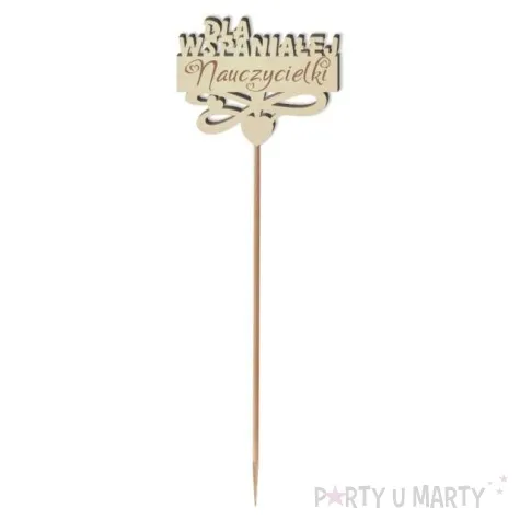 pik ozdobny dla wspanialej nauczycielki drewno 23 cm