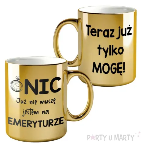 prezent dla emeryta zloty kubekkubek nic juz nie musze jestem na emeryturze 330 ml