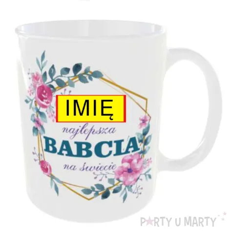 prezent na dzien babci urodziny kubek personalizowany najlepsza babcia imie 330 ml