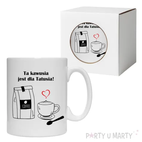 prezent na dzien ojca kubek ceramiczny ta kawusia jest dla tatusia upominek 330 ml