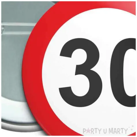 przypinka 30 urodziny traffic birthday okragla 56 mm