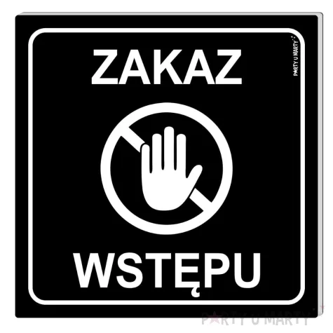 tabliczka informacyjna znak bhp na drzwi zakaz wstepu czarny do urzedu restauracji 10x10 cm
