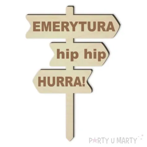 topper drewniany emerytura hip hip hurra 11 x 16 5 cm