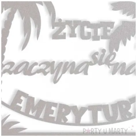 topper papierowy zycie zaczyna sie na emeryturze hamak srebrny 16 x 17 cm