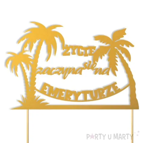 topper papierowy zycie zaczyna sie na emeryturze hamak zloty 16 x 17 cm