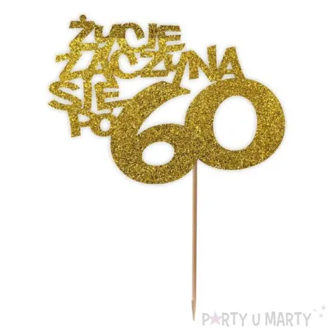 topper papierowy zycie zaczyna sie po 60 zloty brokat 13 x 17 cm