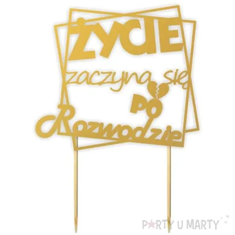 topper papierowy zycie zaczyna sie po rozwodzie zloty 13 x 19 5 cm