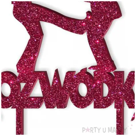 topper z pleksy rozwodka daje kopa rozowy brokat 13 x 19 5 cm