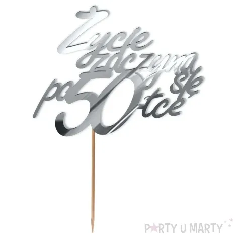 topper z pleksy zycie zaczyna sie po 50 srebrny lustrzany 13 x 17 cm