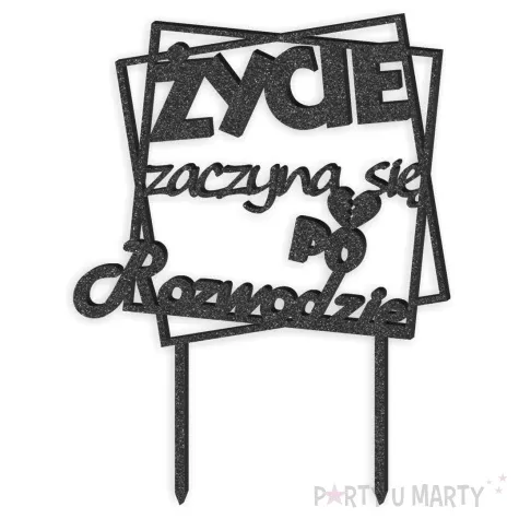 topper z pleksy zycie zaczyna sie po rozwodzie czarny brokat 13 x 19 5 cm