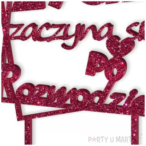 topper z pleksy zycie zaczyna sie po rozwodzie rozowy brokat 13 x 19 5 cm