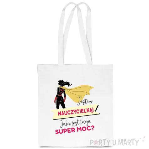 torba eko jestem nauczycielka jaka jest twoja super moc bialy 40x35 cm