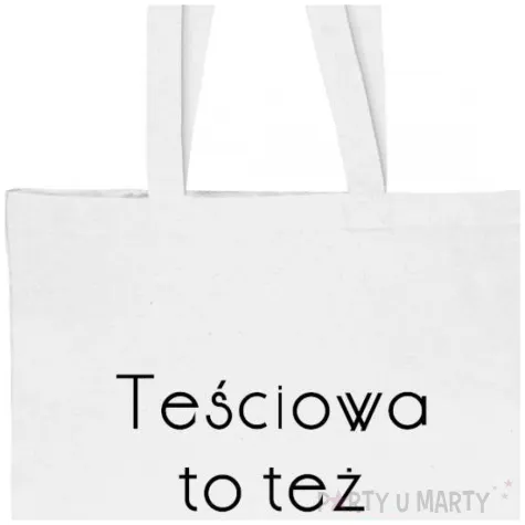 torba eko tesciowa to tez mamusia bialy 40x35 cm