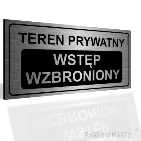 xx tabliczka informacyjna teren prywatny wstep wzbroniony