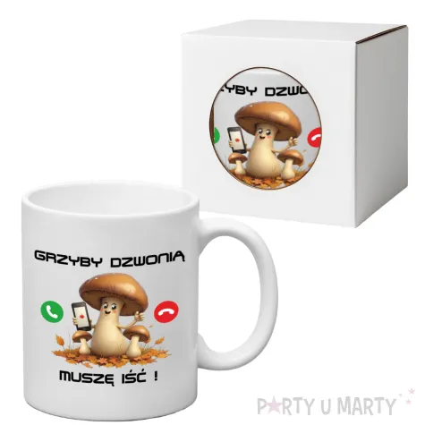 zabawny prezent na urodziny grzybiarza kubek grzyby dzwonia musze isc bialy upominek 330 ml