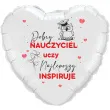 balon foliowy dobry nauczyciel uczy najlepszy inspiruje bia y 18 hrt