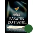 barwnik do tkanin do gotowania zielony rekol 15 g