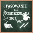 dekoracja do na gazetke tablice apel napis pasowanie na przedszkolaka 2026 2027