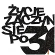 dekoracja na 30 urodziny topper na tort zycie zaczyna sie po 30 czarny brokat 13 x 17 cm