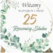 dekoracja sali na 25 rocznice slubu srebrne gody drewniana tablica powitalna eukaliptus beauty