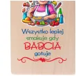 deska drukowana do krojenia wszystko lepiej smakuje gdy babcia gotuje 11 5 x 26 5 cm