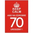 etykieta na butelke urodziny 70 keep calm 85x120 mm 5 szt