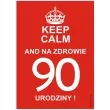 etykieta na butelke urodziny 90 keep calm 85x120 mm 5 szt
