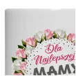 kubek dla najlepszej mamy na swiecie 330 ml