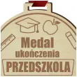medal ukonczenia przedszkola drewniany 72 mm