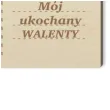 pocztowka moj walenty drewniana 140x90 mm