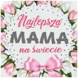 prezent na dzien matki poszewka na poduszke najlepsza mama na swiecie roze 40 x 40 cm