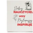 torba premium dobry nauczyciel uczy najlepszy inspiruje ecru 40x34 cm