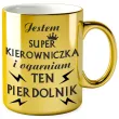 xx kubek zloty super kierowniczka