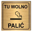 xx tabliczka informacyjna tu wolno palic