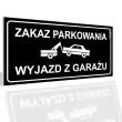 xx tabliczka informacyjna zakaz parkowania wyjazd z garazu